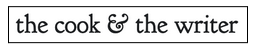 logo - the cook & the writer