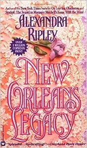 The cover of "New Orleans Legacy" by Alexandra Ripley