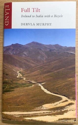 The front cover of Dervla Murphy's book "Full Tilt: Ireland to India with a Bicycle"